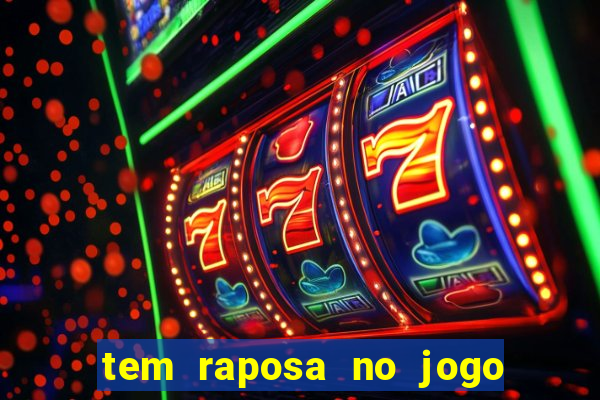 tem raposa no jogo do bicho